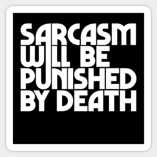 Sarcasm White Print Sticker